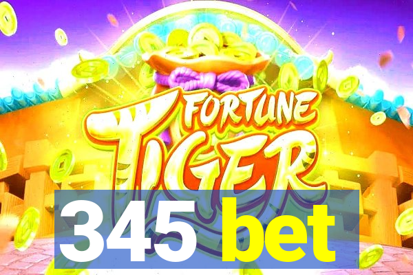 345 bet